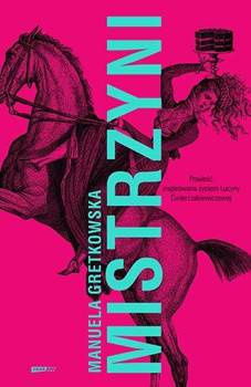 Mistrzyni, Manuela Gretkowska