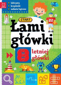 Łamigłówki 8-letniej główki. Labirynty.. w.2, praca zbiorowa