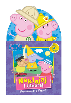 Peppa Pig Naklejaj i ubieraj Przebieranki z Peppą!