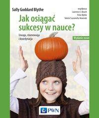 Jak osiągać sukcesy w nauce - Goddard-Blythe Sally