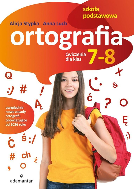 Ortografia. Ćwiczenia dla klas 7-8 SP, Alicja Stypka