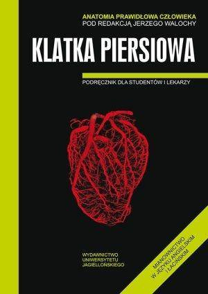 Anatomia prawidłowa człowieka. Klatka piersiowa - Jerzy Walocha