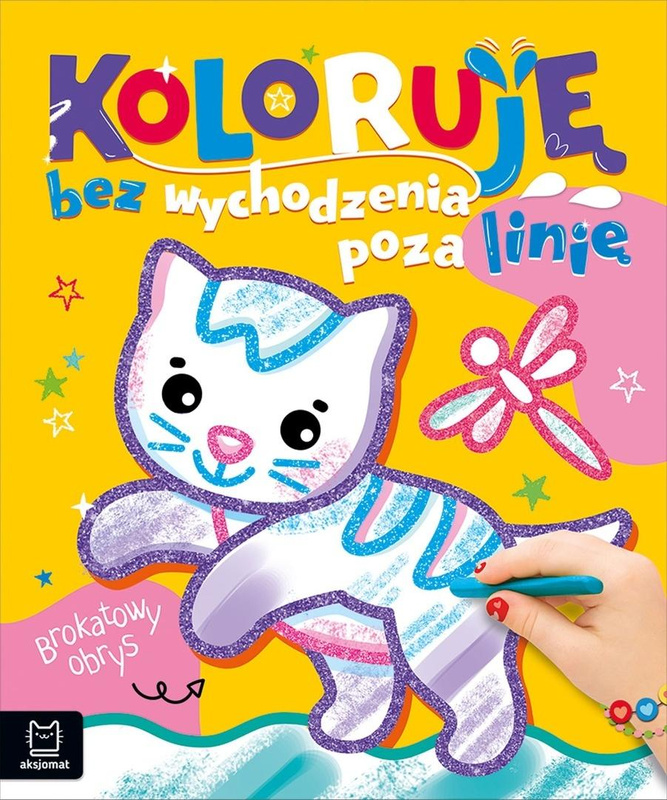 Koloruję bez wychodzenia poza linię Kotek brokat, Agata Kaczyńska