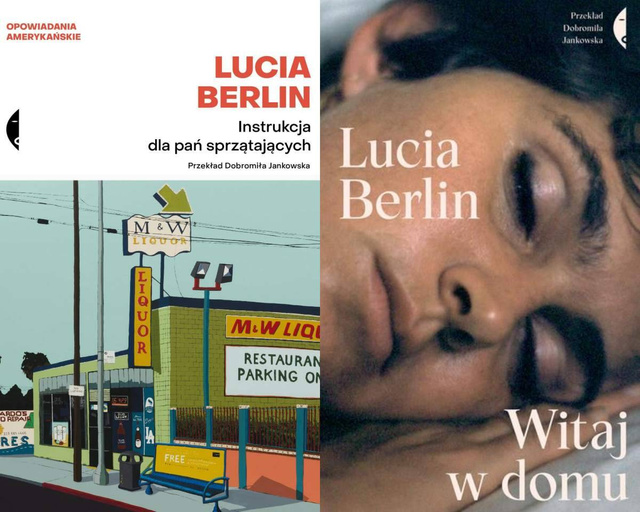 Witaj w domu + Instrukcja dla pań sprzątających, Lucia Berlin
