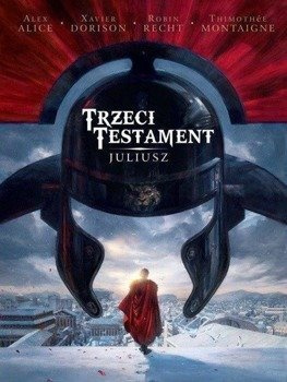 Trzeci Testament T.1 Juliusz - praca zbiorowa