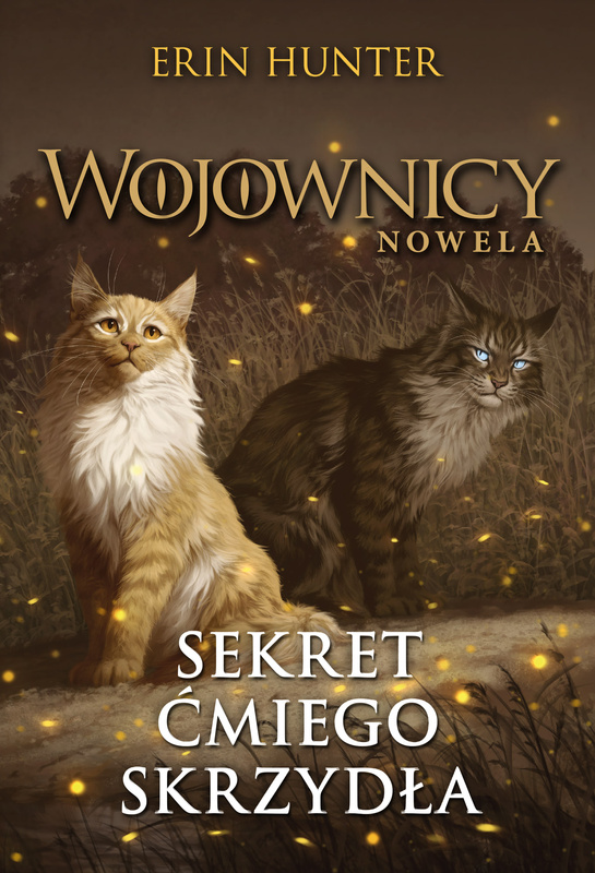 Sekret Ćmiego Skrzydła, Erin Hunter
