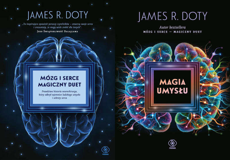 Mózg i serce – magiczny duet + Magia umysłu, James R. Doty