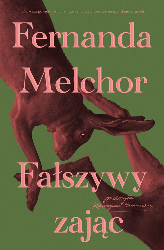 Fałszywy zając, Fernanda Melchor