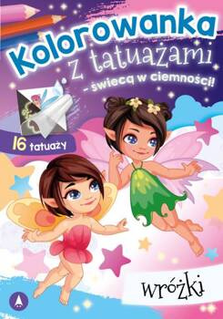 Kolorowanka z tatuażami – świecą w ciemności! Wróżki