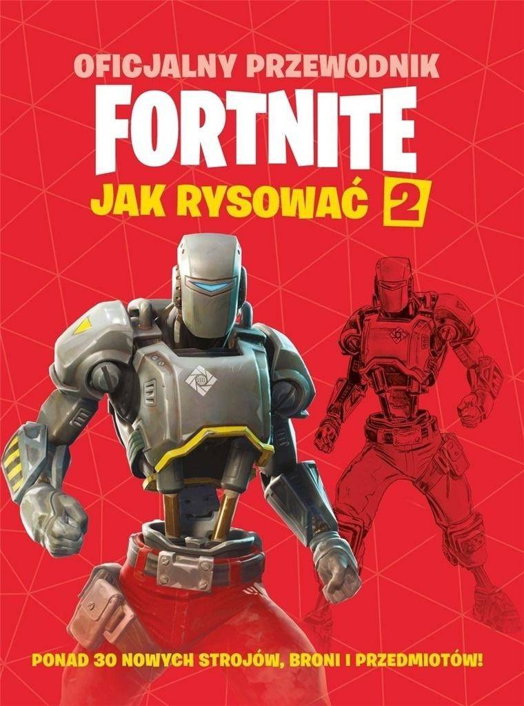 Oficjalny przewodnik Fortnite. Jak rysować 2 - praca zbiorowa