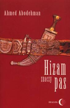 Hizam znaczy pas - Ahmed Abodehman