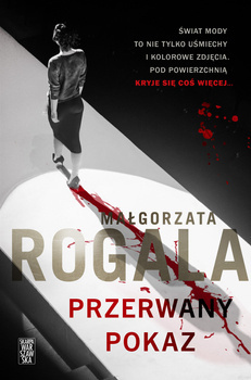 Przerwany pokaz, Małgorzata Rogala