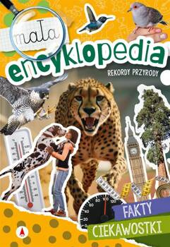 Mała encyklopedia. Rekordy przyrody, Sylwia Chojecka