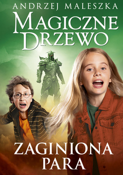 Magiczne Drzewo. Zaginiona para, Andrzej Maleszka
