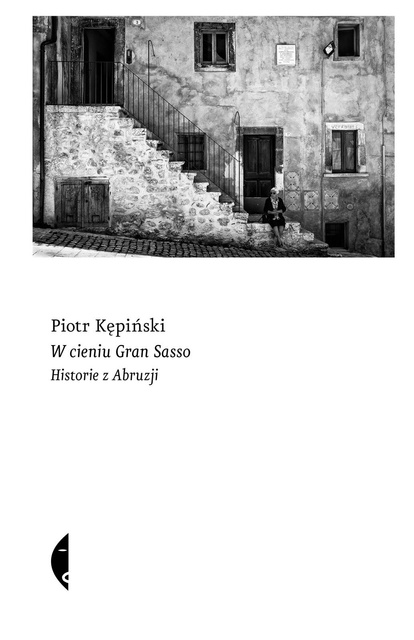 W cieniu Gran Sasso, Piotr Kępiński