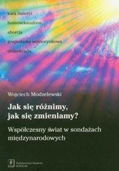 Jak się różnimy, jak się zmieniamy? - Wojciech Modzelewski
