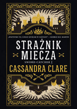 Strażnik miecza, Cassandra Clare