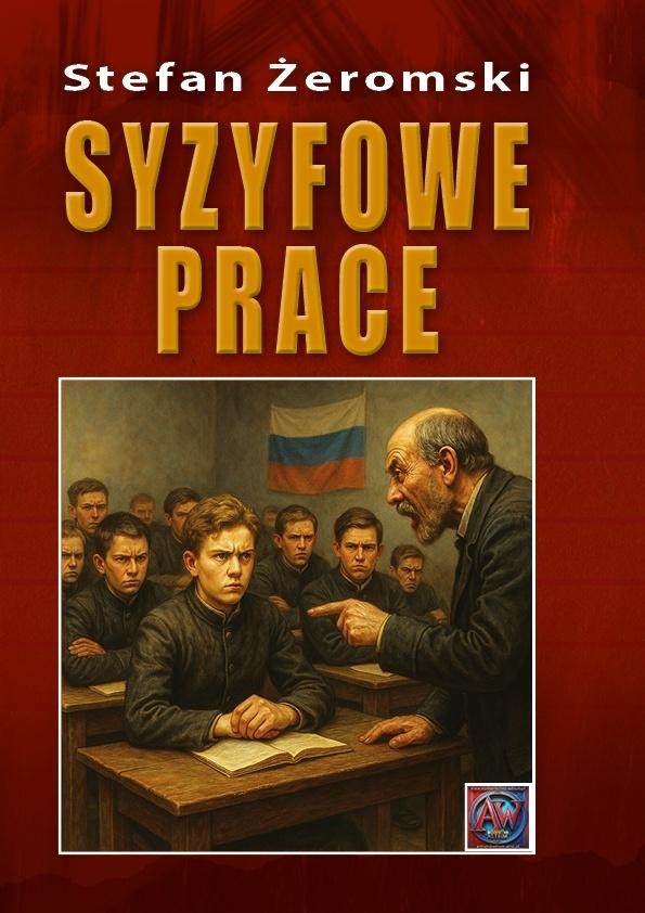 Syzyfowe prace BR, Stefan Żeromski