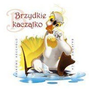 Bajkowe Abecadło - Toto Brzydkie kaczątko - praca zbiorowa