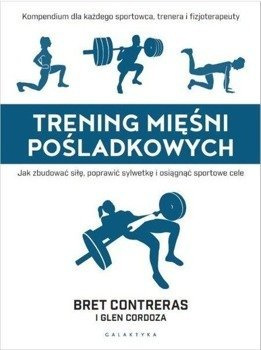 Trening mięśni pośladków - Bret Contreras, Glen Cordoza