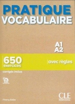 Pratique Vocabulaire Niveau A1-A2 + corriges - Gallier Thierry
