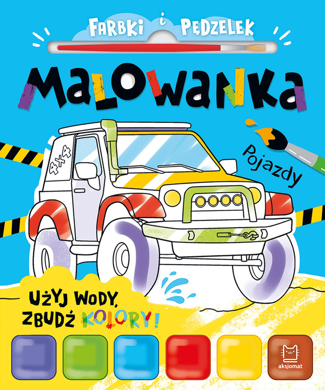 Pojazdy. Farbki i pędzelek, Anna Podgórska