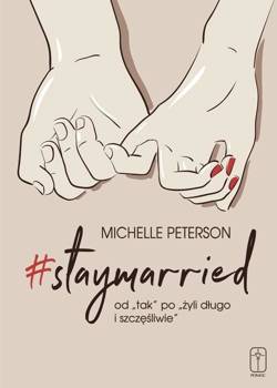 #staymarried od "tak" po "żyli długo i.. " - Michael Peterson