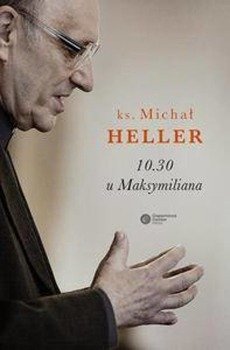 10.30 u Maksymiliana - ks. Michał Heller
