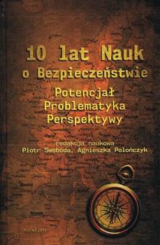 10 lat Nauk o Bezpieczeństwie - Opracowanie zbiorowe