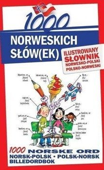 1000 norweskich słów(ek). Ilustr. słownik w.2015 - Elwira Pająk, Stepan Lichorobiec, Małgorzata Pilch