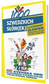 1000 szwedzkich słów(ek) Ilustrowany słownik.. - Kempe Alarka, Pawlik Monika
