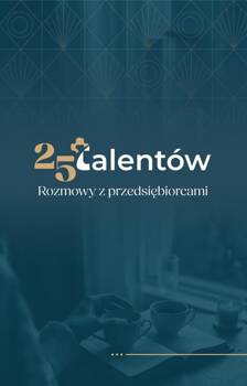 25 talentów. Rozmowy z przedsiębiorcami, Monika Kuźma