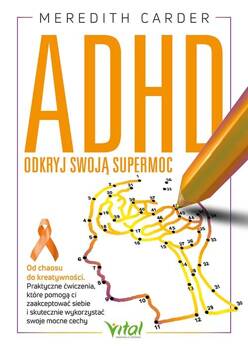 ADHD - odkryj swoją supermoc, Meredith Carder