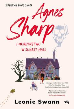 Agnes Sharp i morderstwo w Sunset Hall, Swann Leonie