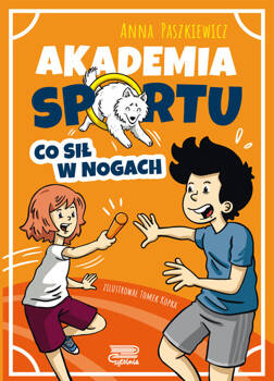 Akademia sportu (2) Co sił w nogach, Paszkiewicz Anna