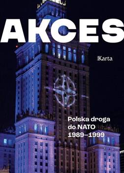 Akces. Polska droga do NATO 1989-1999, Andrzej Turkowski