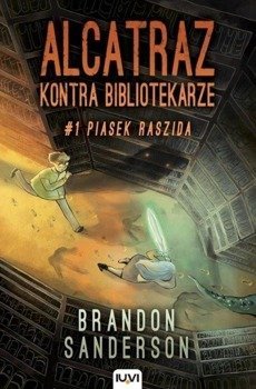 Alcatraz kontra Bibliotekarze. T.1. Piasek Raszida - Brandon Sanderson