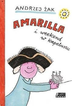 Amarilla i weekend w kapeluszu - Andrzej Żak