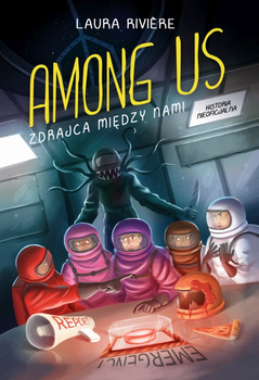 Among Us. Zdrajca między nami, Laura Riviere