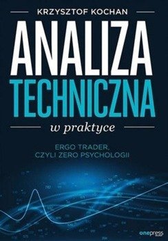 Analiza techniczna w praktyce - Krzysztof Kochan