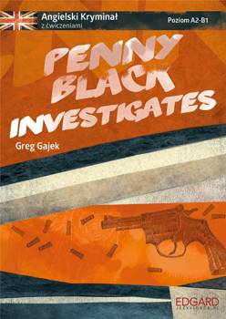 Angielski kryminał z ćw. Penny Black Investigates - Greg Gajek