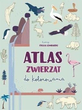 Atlas zwierząt do kolorowania - Giulia Lombardo (ilustr.)