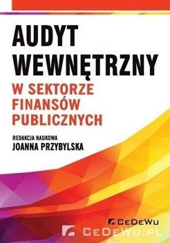 Audyt wewnętrzny w sektorze finansów publicznych - Joanna Przybylska