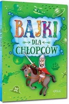 Bajki dla chłopców BR GREG - Małgorzata Białek