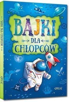 Bajki dla chłopców GREG TW - Małgorzata Białek