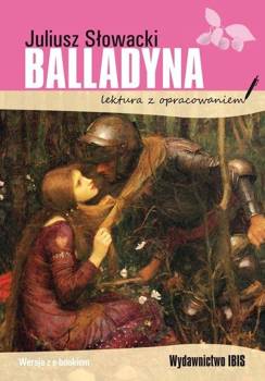 Balladyna. Lektura z opracowaniem BR - Juliusz Słowacki