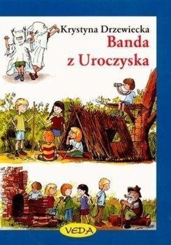 Banda z Uroczyska - Krystyna Drzewiecka w.2009 - Krystyna Drzewiecka