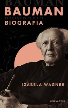 Bauman. Biografia - Izabela Wagner, Izabela Wagner