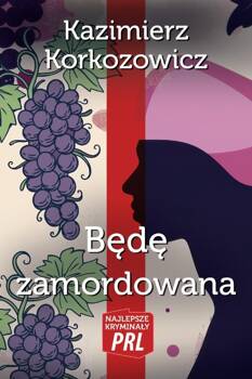 Będę zamordowana, Kazimierz Korkozowicz