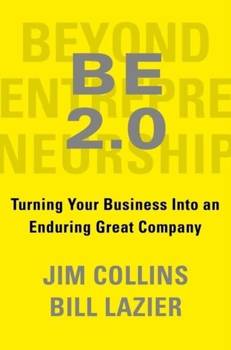 Beyond Entrepreneurship 2.0, J. Collins, B. Lazier